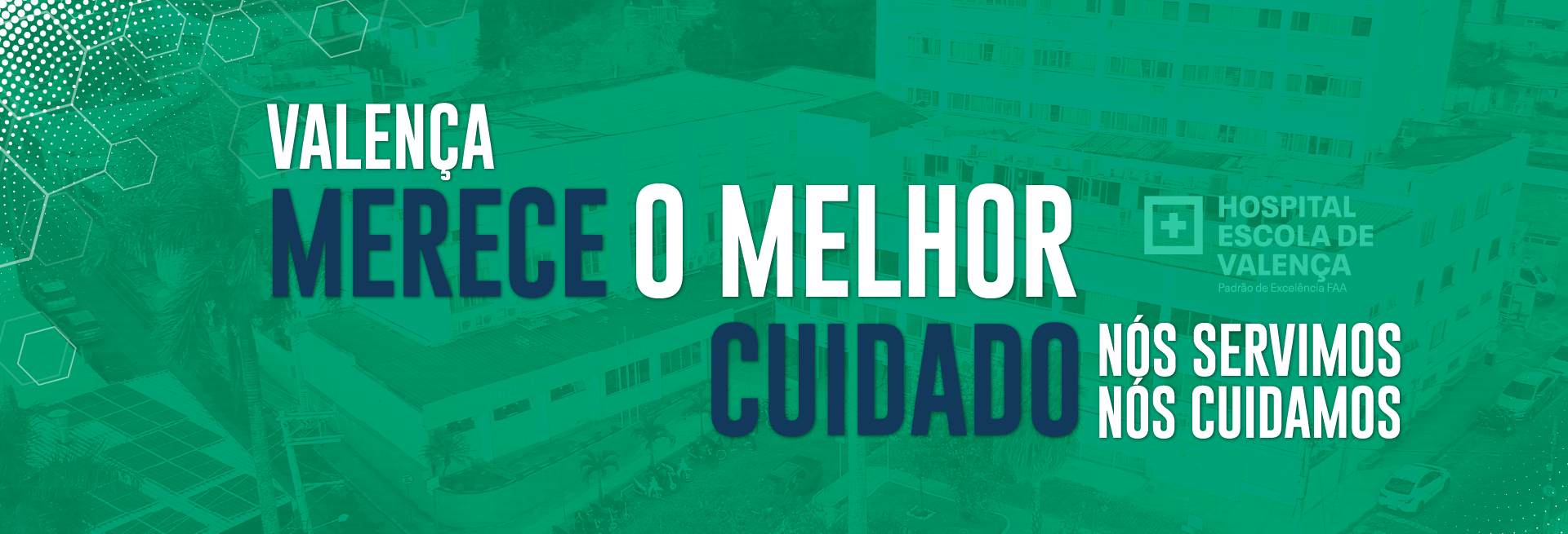valença merece o melhor cuidado